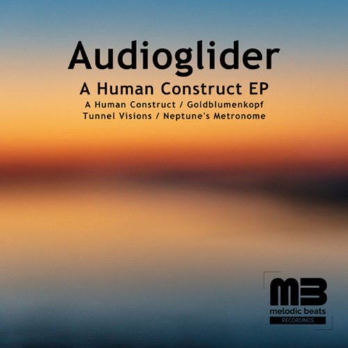 Audioglider - A Human Construct [MBR006]